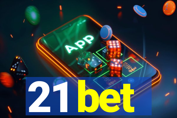 21 bet